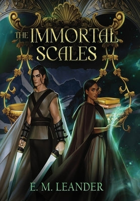 The Immortal Scales by Leander, E. M.