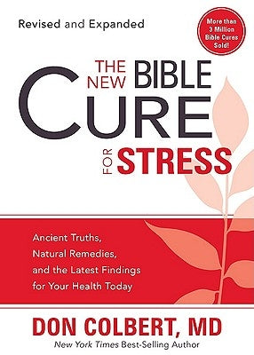 The New Bible Cure for Stress by Colbert, MD Don