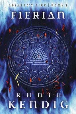 Fierian: Volume 3 by Kendig, Ronie