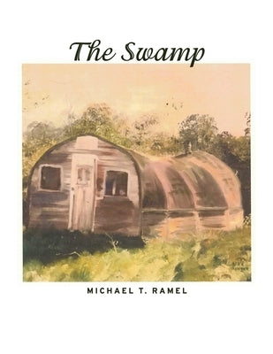 The Swamp by Ramel, Michael T.