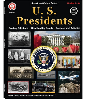 U.S. Presidents Workbook, Grades 5 - 12 by Lee, George R.