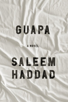 Guapa by Haddad, Saleem