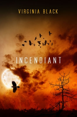 Incendiant by Black, Virginia