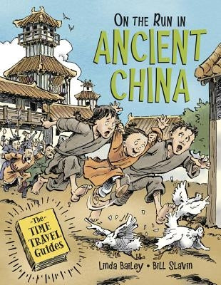 On the Run in Ancient China by Bailey, Linda