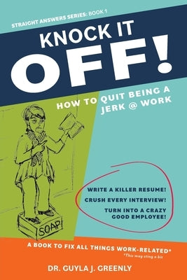 Knock It Off! by Greenly, Guyla J.