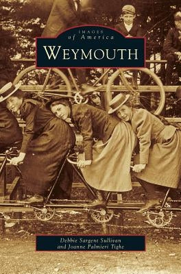 Weymouth by Sargent Sullivan, Debbie