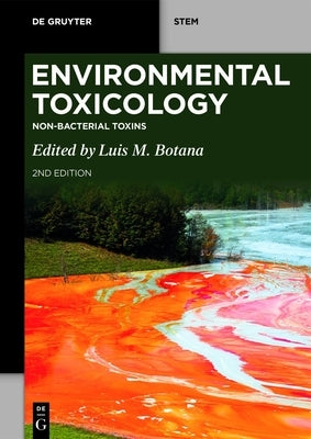 Environmental Toxicology: Non-Bacterial Toxins by Botana, Luis M.