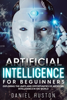 Artificial Intelligence for beguinners by Huston, Daniel