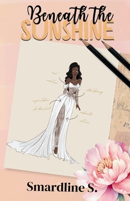 Beneath the Sunshine: A not so grumpy billionaire romance by S, Smardline