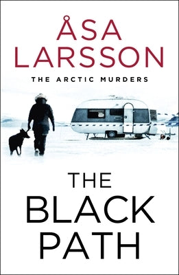 The Black Path by Larsson, Åsa