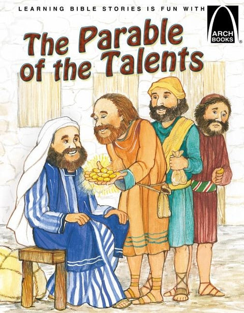 The Parable of the Talents - Arch Books by Nicole E Dreyer