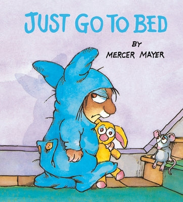 Just Go to Bed (Little Critter) by Mayer, Mercer