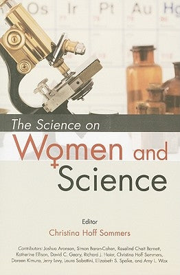 The Science on Women and Science by Sommers, Christina Hoff