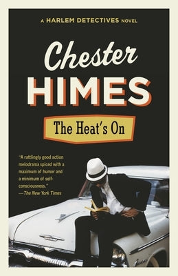 The Heat's on by Himes, Chester