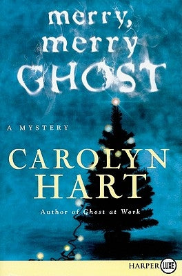 Merry, Merry Ghost by Hart, Carolyn
