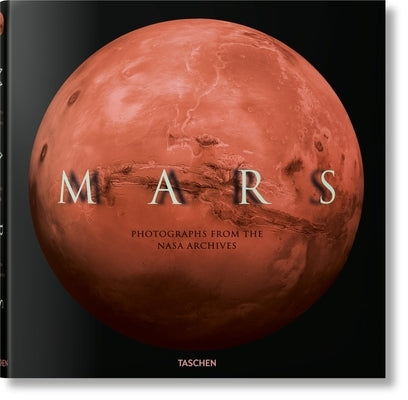 Mars. Photographs from the NASA Archives by Lakdawalla, Emily