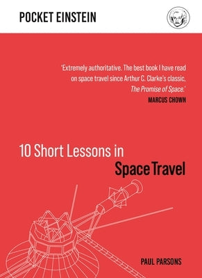10 Short Lessons in Space Travel by Parsons, Paul