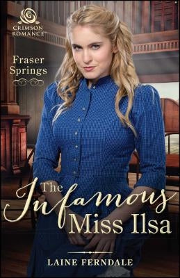 The Infamous Miss Ilsa by Ferndale, Laine