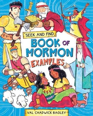 Seek and Find: Book of Mormon Examples by 