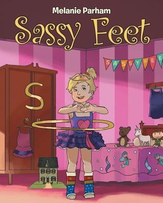 Sassy Feet by Parham, Melanie