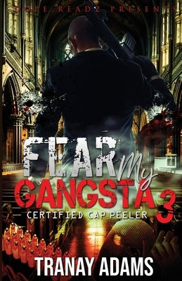 Fear My Gangsta 3 by Adams