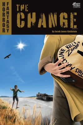 The Change by Jones-Goldstein, Jacob
