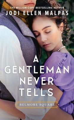 A Gentleman Never Tells by Malpas, Jodi Ellen
