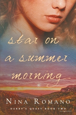 Star on a Summer Morning by Romano, Nina