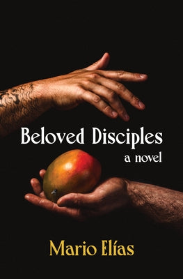 Beloved Disciples by Elías, Mario