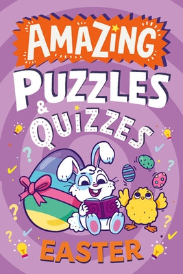 Amazing Easter Puzzles and Quizzes by Wilson, Hannah
