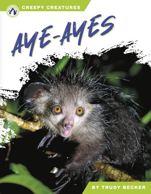 Aye-Ayes by Becker, Trudy
