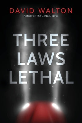 Three Laws Lethal by Walton, David