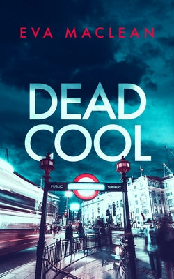 Dead Cool: A British Detective Mystery by MacLean, Eva