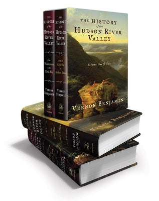 The History of the Hudson River Valley Set by Benjamin, Vernon