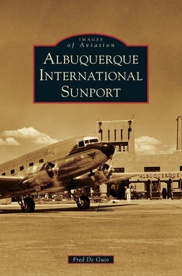 Albuquerque International Sunport by de Guio, Fred