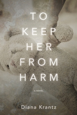 To Keep Her From Harm by Krantz, Diana
