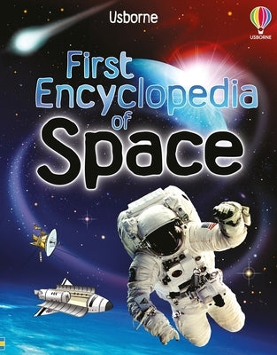 First Encyclopedia of Space by Paul Dowswell