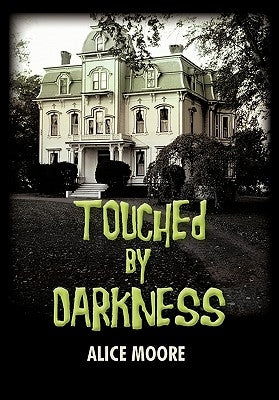 Touched by Darkness by Moore, Alice
