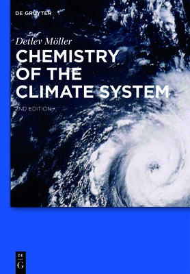 Chemistry of the Climate System by MÃ¶ller, Detlev