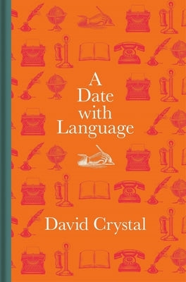 A Date with Language by Crystal, David