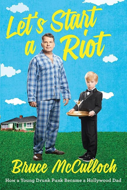 Let's Start A Riot by McCulloch, Bruce