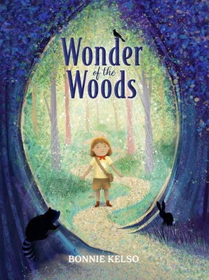 Wonder of the Woods by Kelso, Bonnie