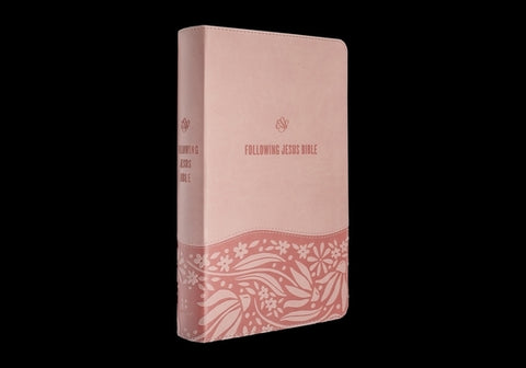 ESV Following Jesus Bible (Trutone, Blush Rose) by 