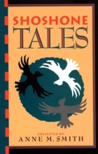 Shoshone Tales by Smith, Anne
