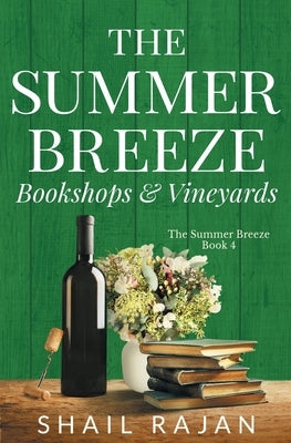 The Summer Breeze: Bookshops & Vineyards by Rajan, Shail
