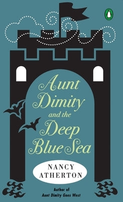Aunt Dimity and the Deep Blue Sea by Atherton, Nancy