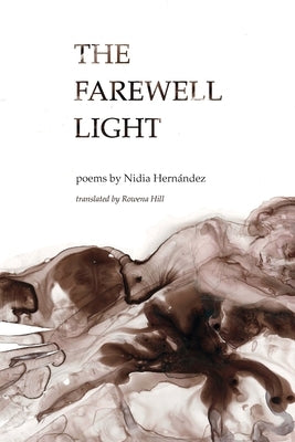 The Farewell Light by Hernández, Nidia