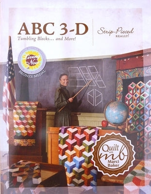 ABC 3-D Tumbling Blocks... and More!: Strip-Pieced Really! by Baker, Marci