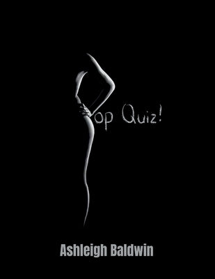 Pop Quiz by Baldwin, Ashleigh