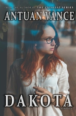 Dakota by Vance, Antuan J.